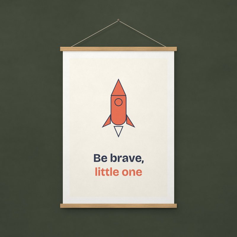 Be Brave Print – A4